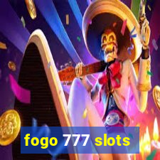 fogo 777 slots